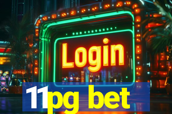 11pg bet